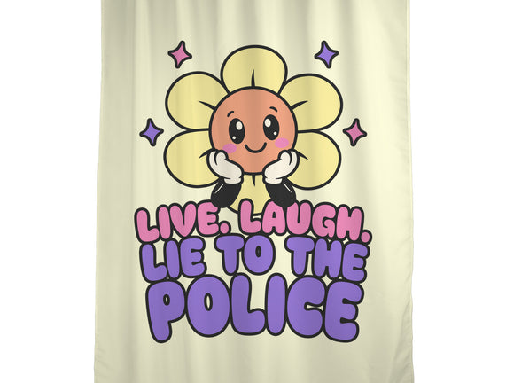 Live Laugh Lie