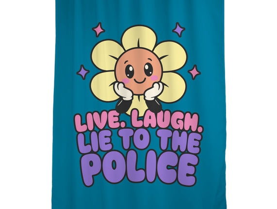 Live Laugh Lie