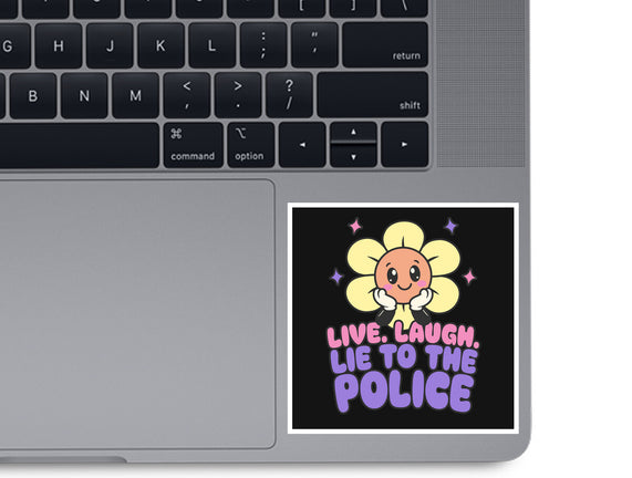 Live Laugh Lie