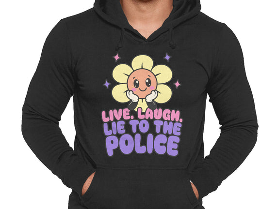 Live Laugh Lie