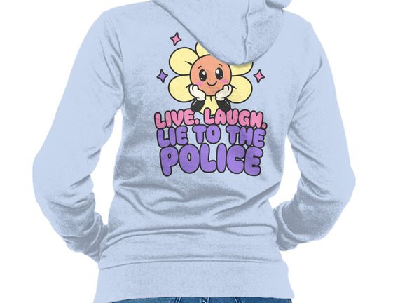 Live Laugh Lie