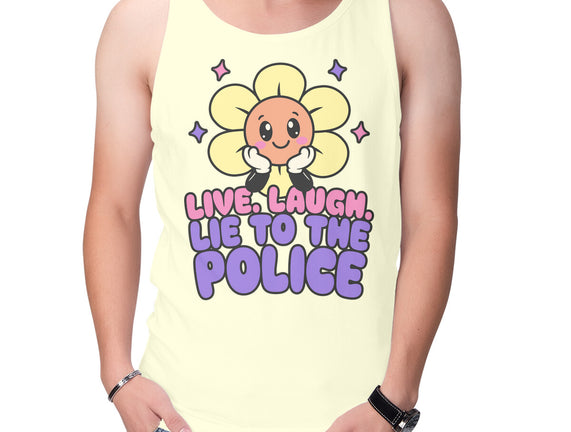 Live Laugh Lie