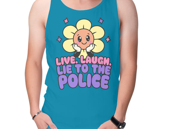 Live Laugh Lie