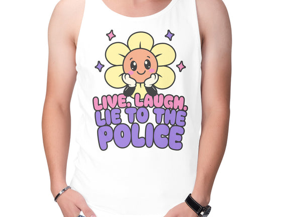Live Laugh Lie