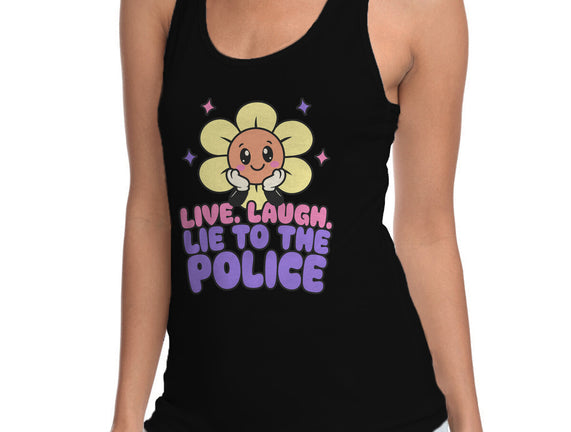 Live Laugh Lie