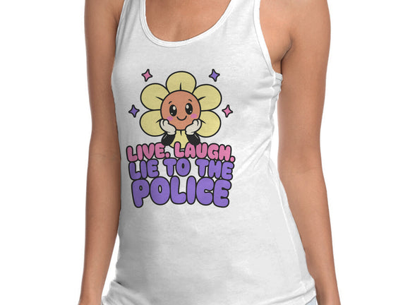 Live Laugh Lie