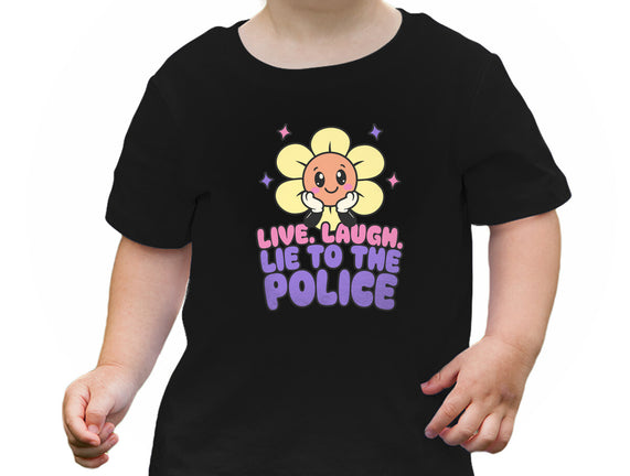 Live Laugh Lie