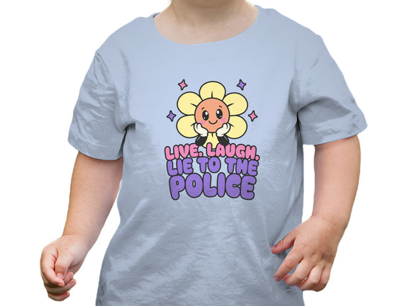 Live Laugh Lie