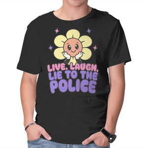 Live Laugh Lie