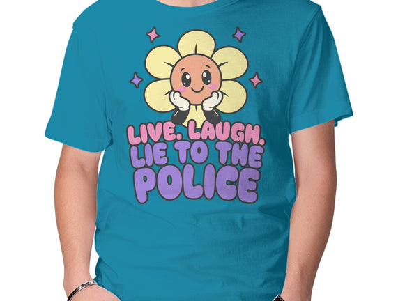 Live Laugh Lie