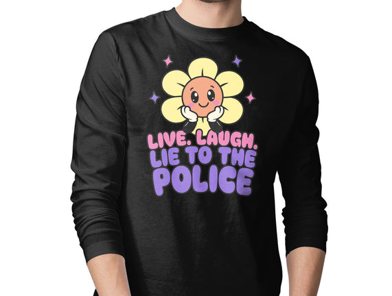 Live Laugh Lie