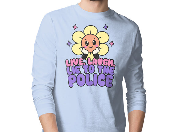 Live Laugh Lie