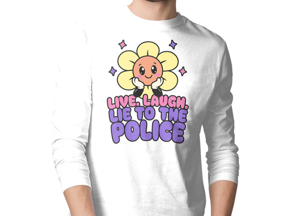 Live Laugh Lie