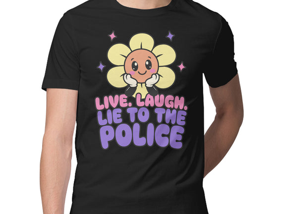 Live Laugh Lie