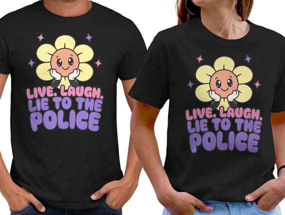 Live Laugh Lie