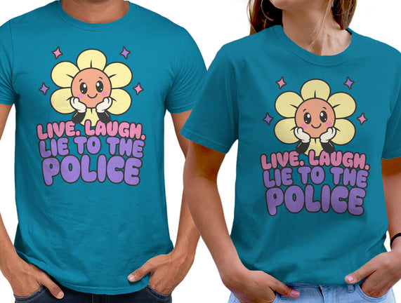 Live Laugh Lie