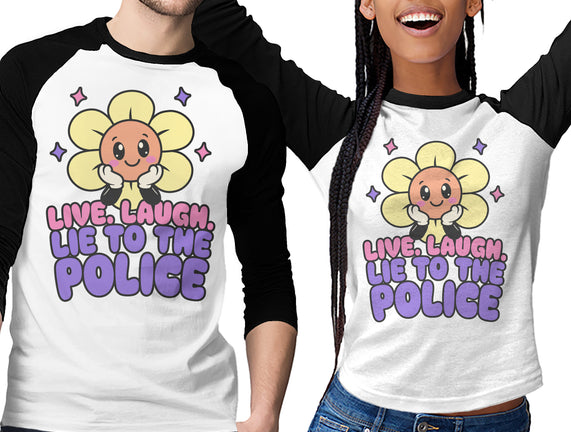 Live Laugh Lie