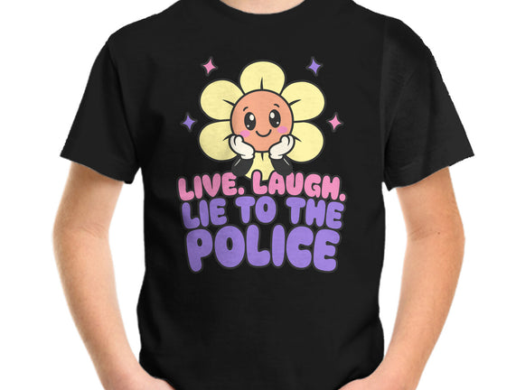 Live Laugh Lie