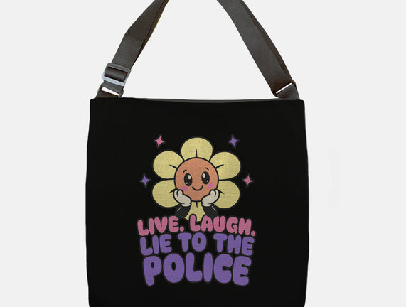 Live Laugh Lie