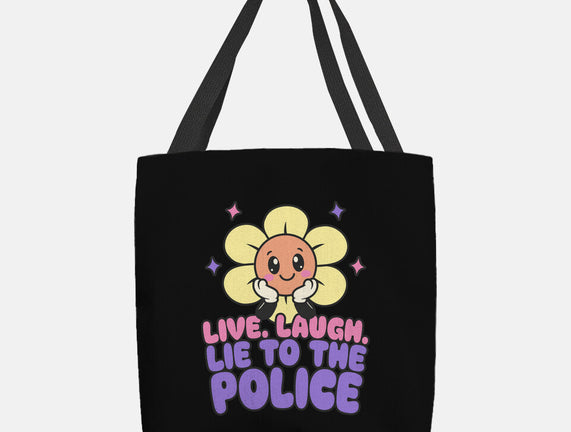 Live Laugh Lie