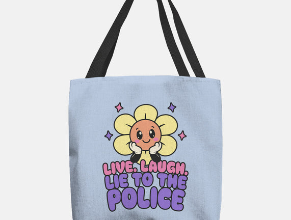 Live Laugh Lie