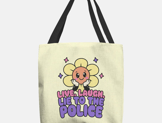 Live Laugh Lie