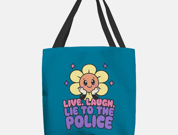 Live Laugh Lie