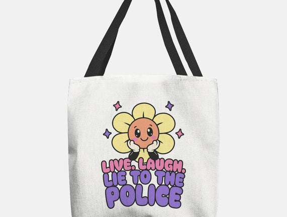 Live Laugh Lie