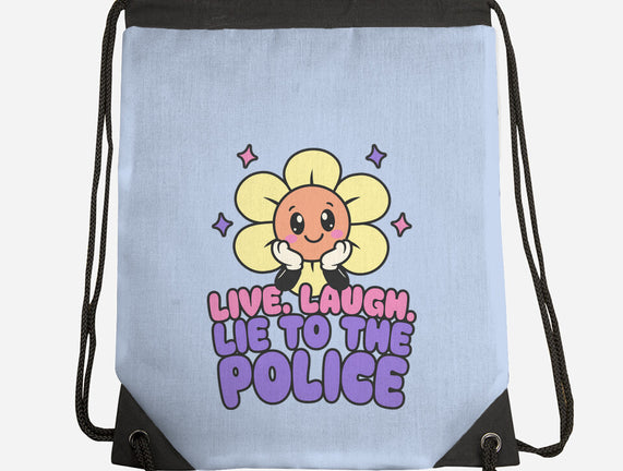 Live Laugh Lie