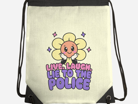 Live Laugh Lie