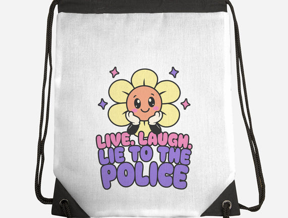 Live Laugh Lie