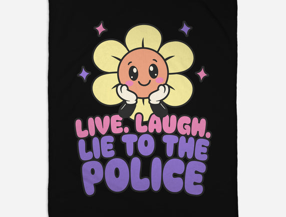 Live Laugh Lie