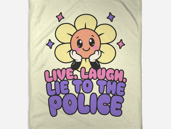 Live Laugh Lie