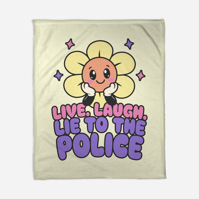 Live Laugh Lie-None-Fleece-Blanket-RoboMega