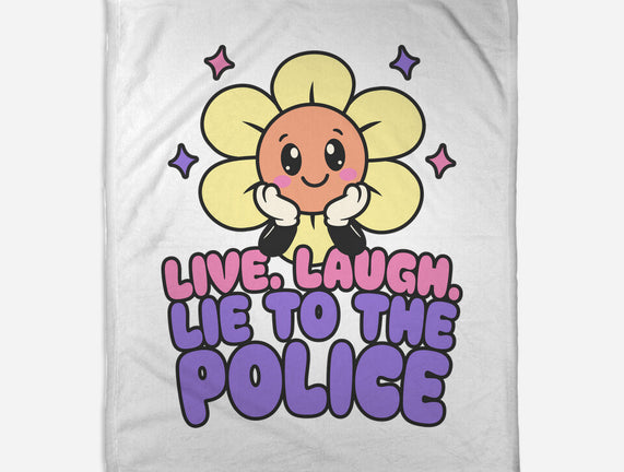 Live Laugh Lie