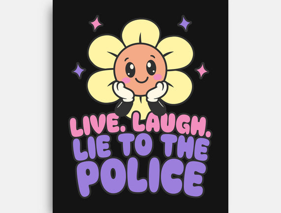 Live Laugh Lie