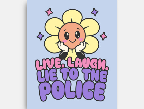 Live Laugh Lie