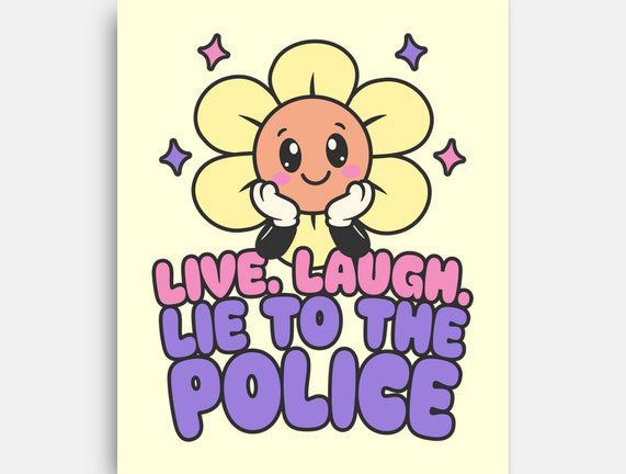 Live Laugh Lie
