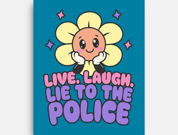 Live Laugh Lie
