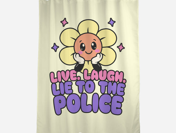 Live Laugh Lie