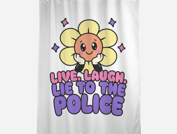 Live Laugh Lie