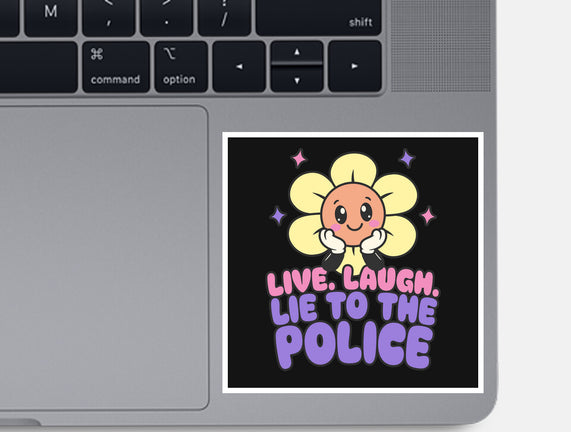 Live Laugh Lie
