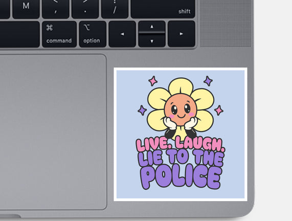 Live Laugh Lie