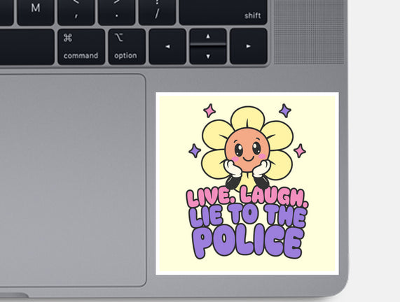 Live Laugh Lie