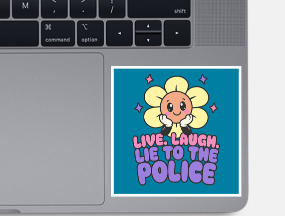 Live Laugh Lie