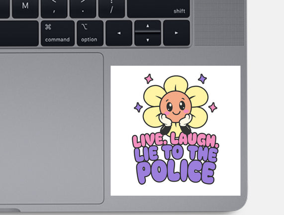 Live Laugh Lie
