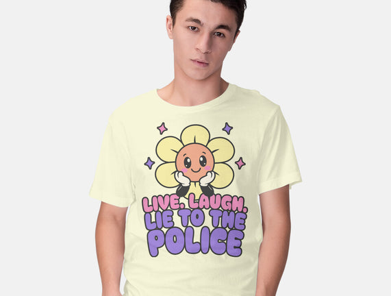 Live Laugh Lie