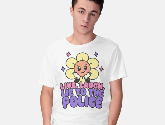 Live Laugh Lie