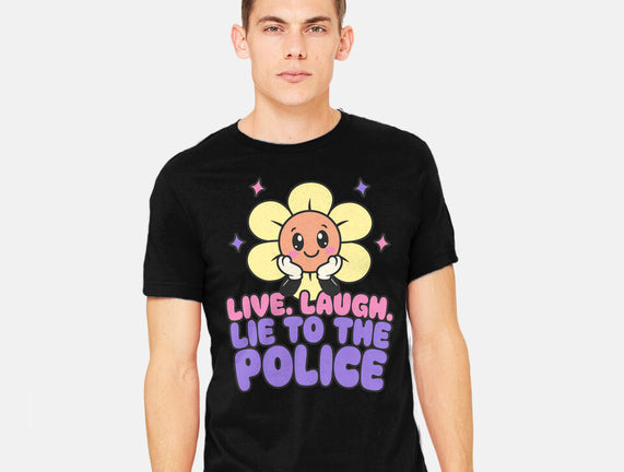 Live Laugh Lie