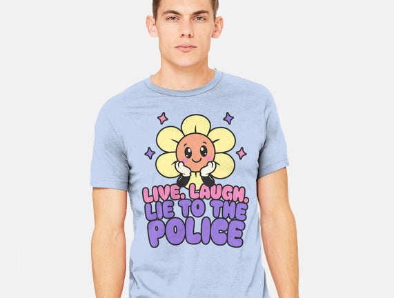 Live Laugh Lie